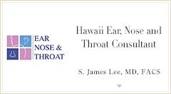 Hawaii Ear, Nose and Throat Consultant